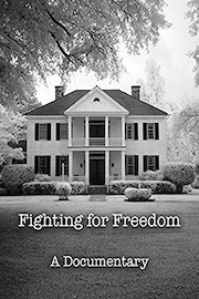 Fighting for Freedom A Documentary