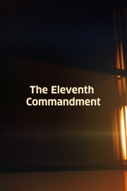 The Eleventh Commandment