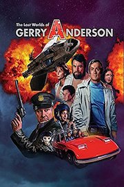 The Lost Worlds of Gerry Anderson