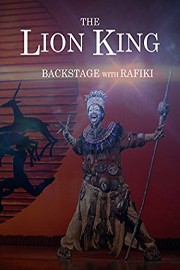 The Lion King: Backstage with Rafiki