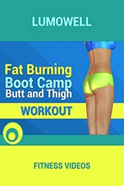 Fat Burning Boot Camp Butt and Thigh Workout