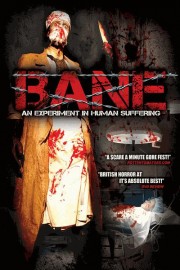 Bane - An Experiment in Human Suffering