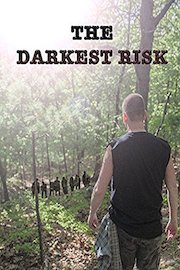 The Darkest Risk