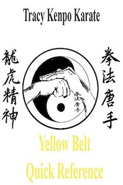 Tracy Kenpo Yellow Belt Quick Reference