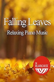 Falling Leaves Autumn & Relaxing Piano Music
