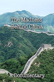 The Madness Behind China A Documentary