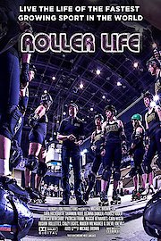 Roller Life - A Roller Derby Documentary