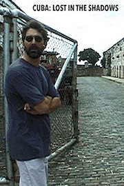Cuba: Lost in the Shadows