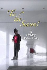 'Tis the Season! A Holiday Documentary