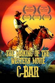 The Making of the Western Movie C-Bar