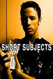 Short Subjects