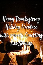 Happy Thanksgiving Holiday Fireplace with smooth Crackling Fire Sounds