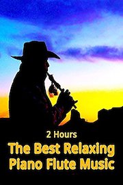 The Best Relaxing Piano Flute Music