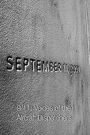 9/11: Voices of the Aircraft Dispatchers