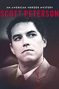 Scott Peterson: An American Murder Mystery