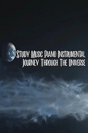 Study Music Piano Instrumental Journey Through The Universe
