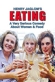 Eating: A Very Serious Comedy About Women & Food