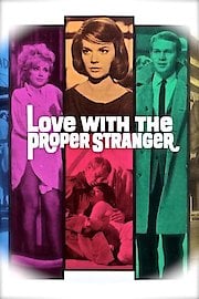 Love with the Proper Stranger