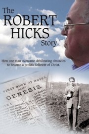 The Robert Hicks Story