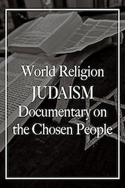 World Religion Judaism Documentary on the Chosen People