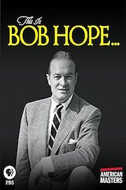 American Masters: This Is Bob Hope...
