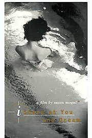 I Stare At You And Dream