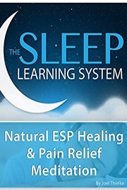 Natural ESP Healing & Pain Relief, Meditation -