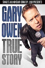 The Gary Owen True Story