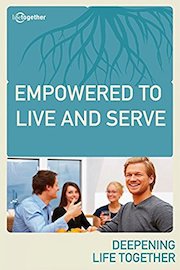 Empowered to Live and Serve