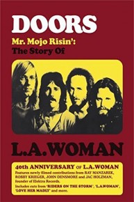 The Doors - Mr. Mojo Risin': The Story of L.A. Woman