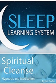 Spiritual Cleanse Body Mind and Spirit The Sleep Learning Sytem