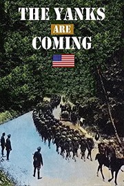 The Yanks Are Coming