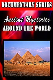 Ancient Mysteries Around the World