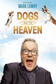 Gaither Presents: Mark Lowry: Dogs go to Heaven