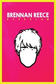 Brennan Reece: Everglow