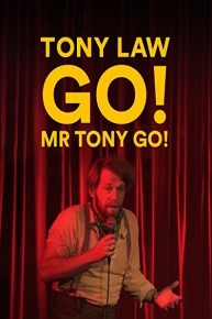 Tony Law: Go! Mr Tony Go!