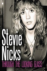 Stevie Nicks - Through The Looking Glass