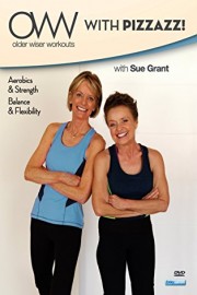 Older Wiser Workouts: With Pizzazz! with Sue Grant