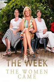 The Week the Women Came