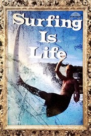 Surfing is Life