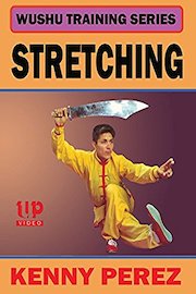 Wushu Training Series Stretching Kenny Perez
