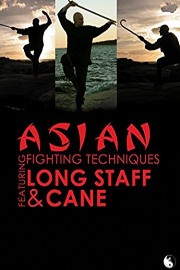 Asian Fighting Techniques Long Staff & Cane