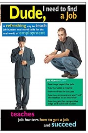 Dude, I Need To Find a Job