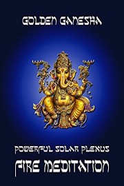 Quick and very powerful fire meditation for awakening your solar plexus chakra