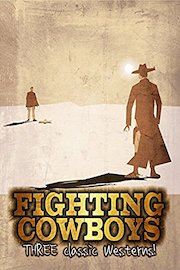 Fighting Cowboys: Three Classic Westerns