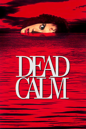 Watch Dead Calm Online | 1989 Movie | Yidio