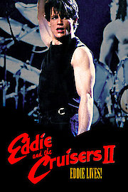 Eddie and the Cruisers II: Eddie Lives