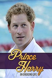 Prince Harry - An Engaging Life