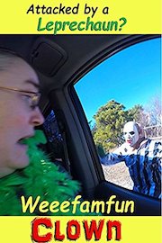 Attacked by a Leprechaun? Weeefamfun Clown