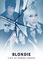 Prime Live Events: Blondie Live at Round Chapel [Ultra HD]